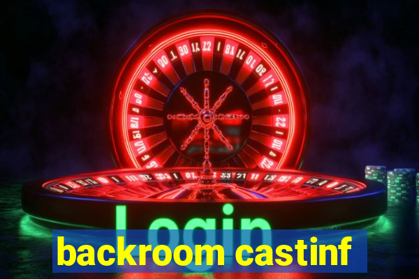 backroom castinf